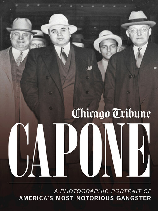 Title details for Capone by Chicago Tribune - Available